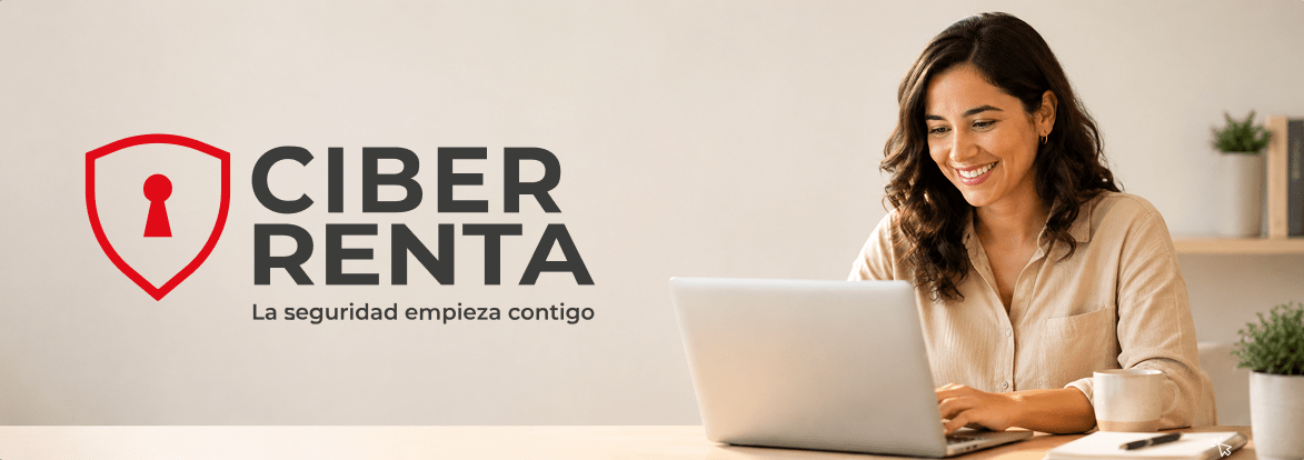 Ciber Renta - La seguridad empieza contigo